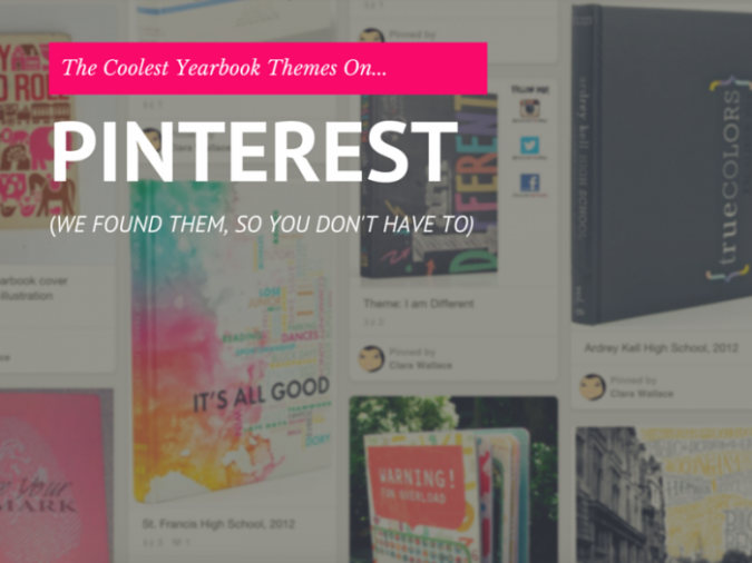 the coolest yearbook theme ideas we found on pinterest